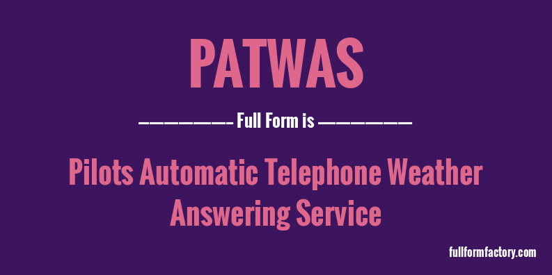 patwas-full-form