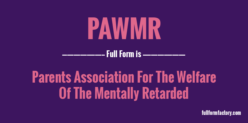 pawmr-full-form