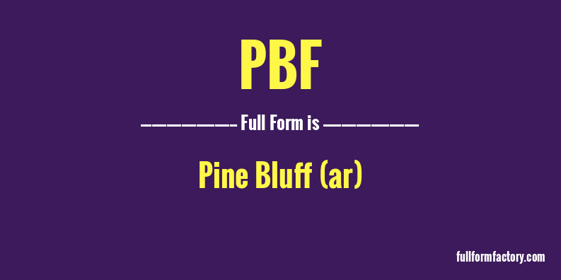 pbf-full-form