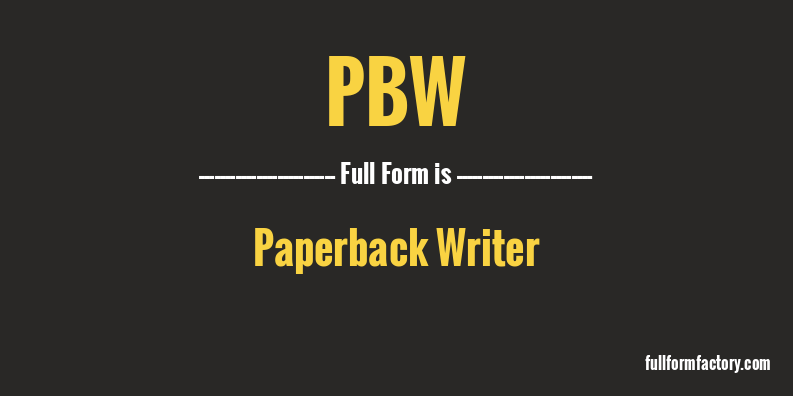 pbw-full-form