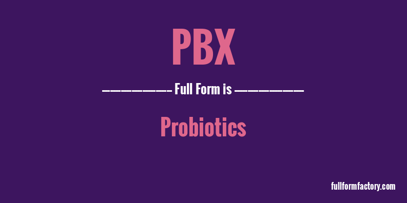 pbx-full-form