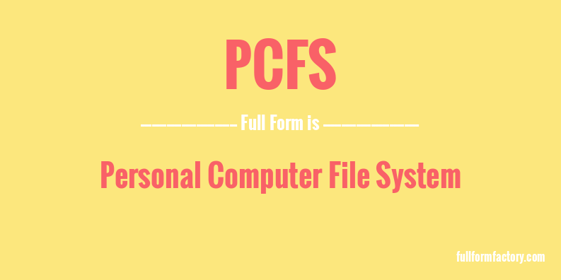 pcfs-full-form