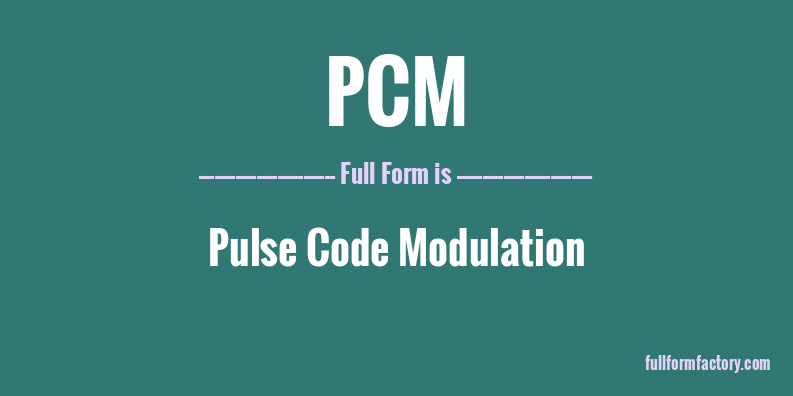pcm-full-form