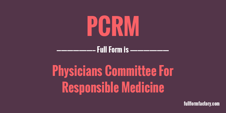 pcrm-full-form