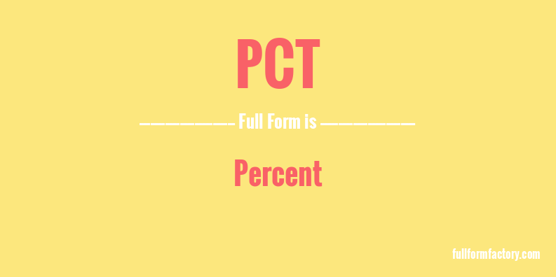 pct-full-form