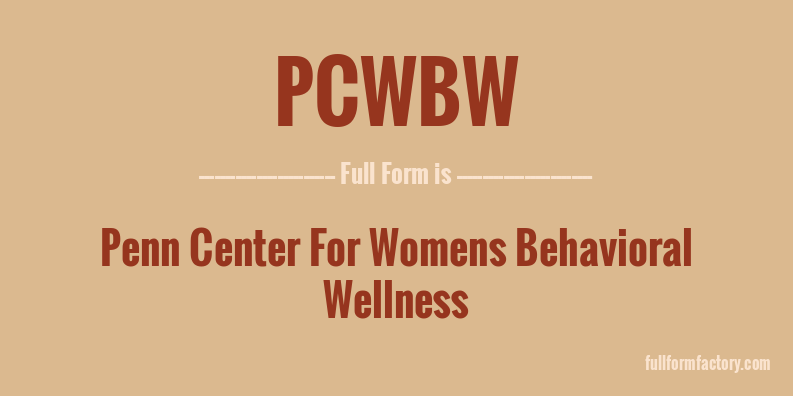 pcwbw-full-form