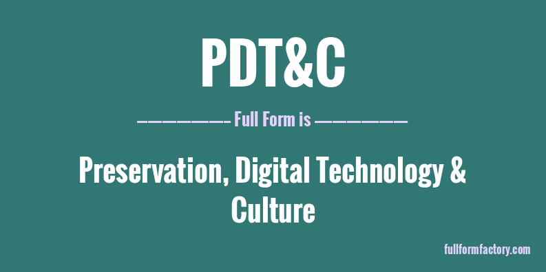 pdt-c-abbreviation-meaning-fullform-factory