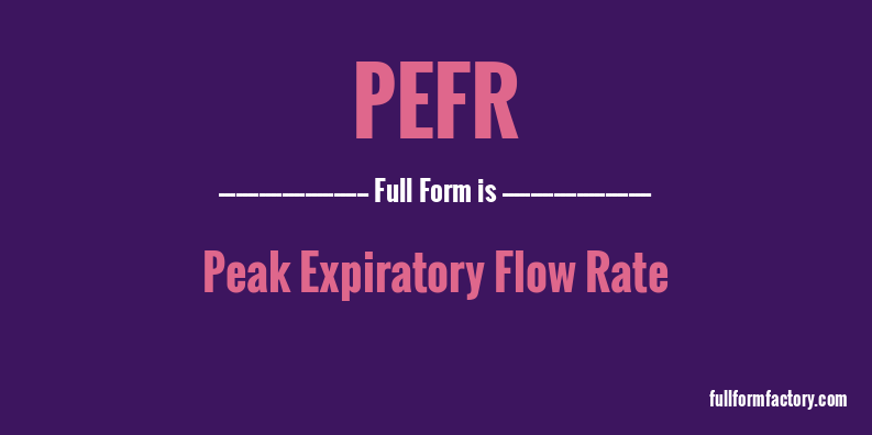 pefr-full-form