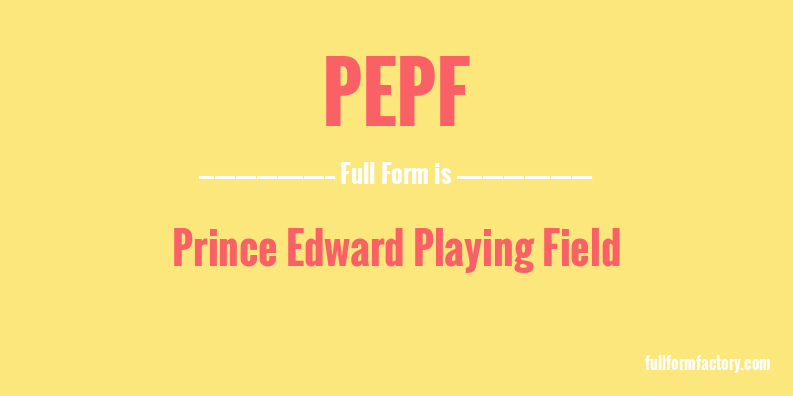 pepf-full-form