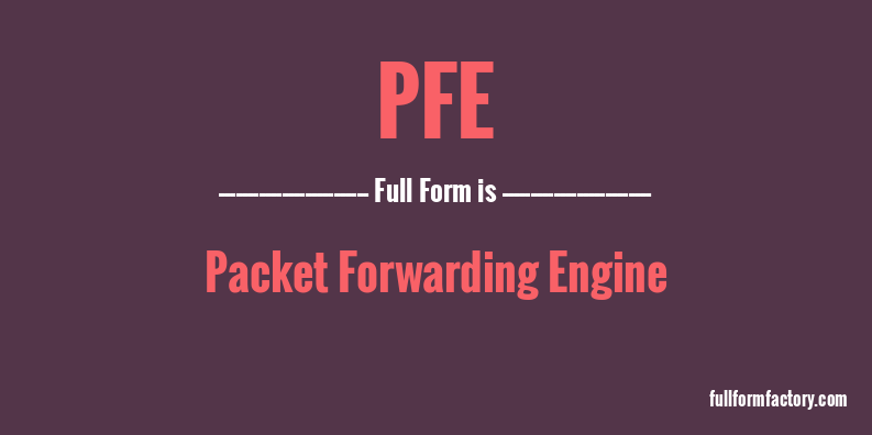 pfe-full-form