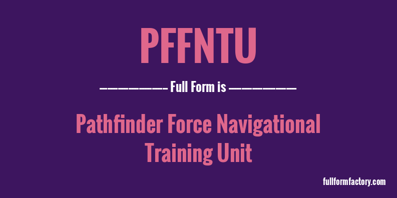 pffntu-full-form