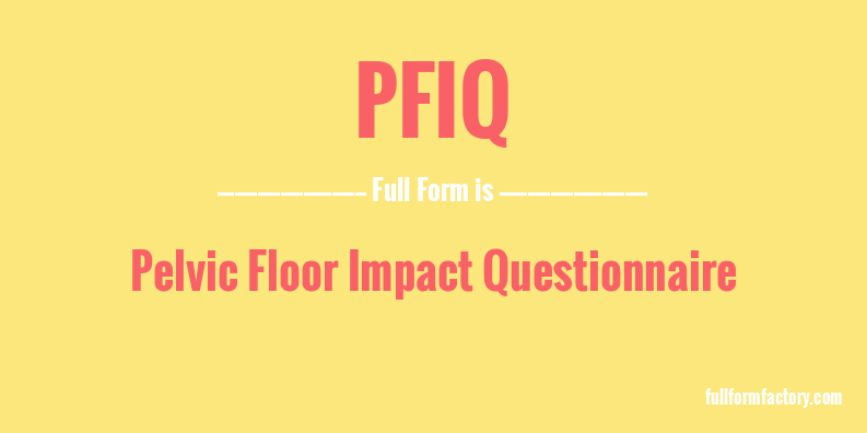 pfiq-full-form