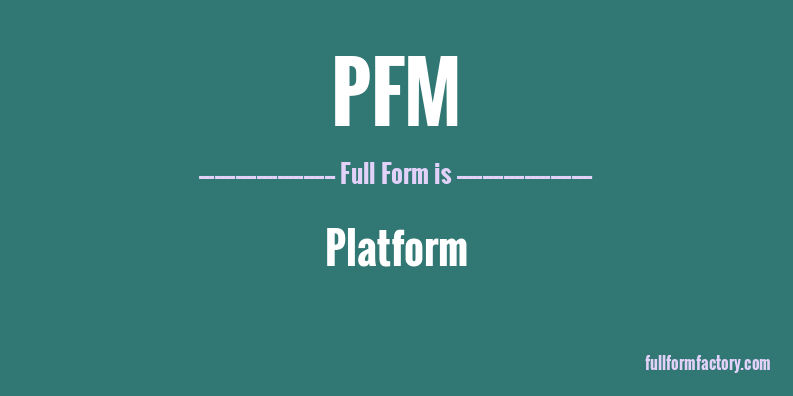pfm-full-form