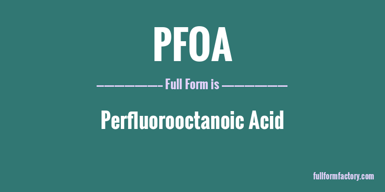 pfoa-full-form