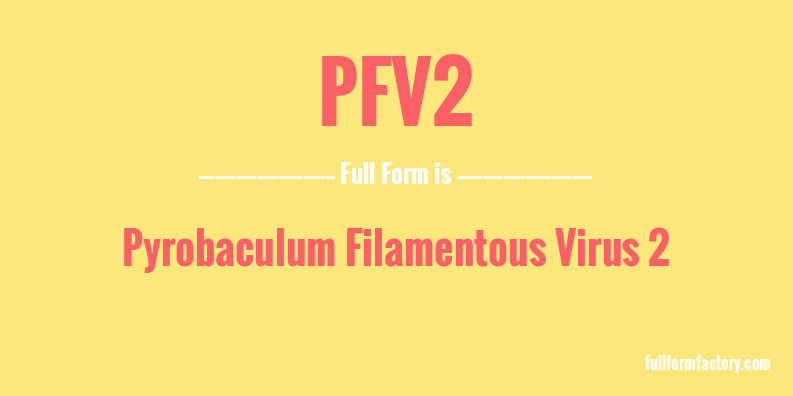 pfv2-full-form