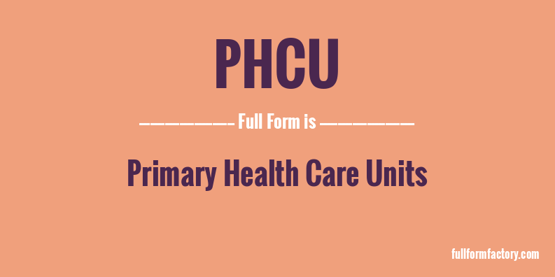 phcu-full-form