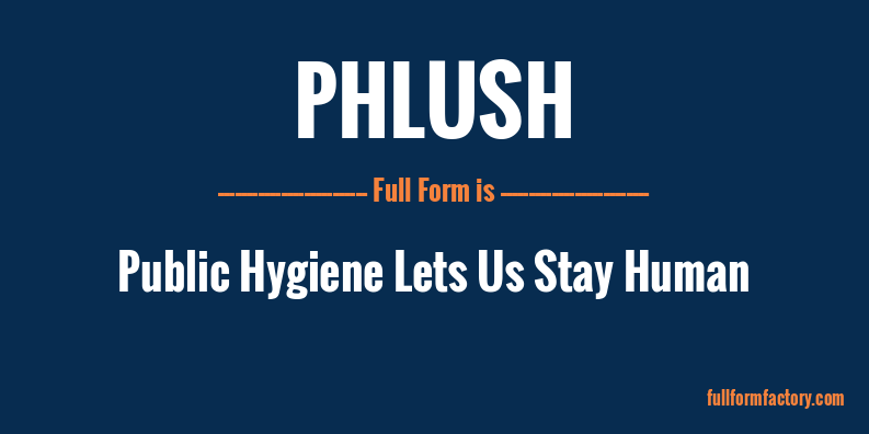 phlush-full-form