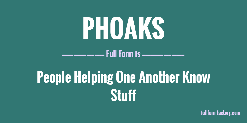 phoaks-full-form