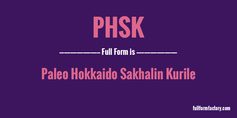 phsk-full-form
