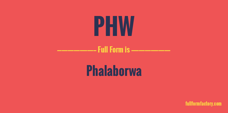 phw-full-form
