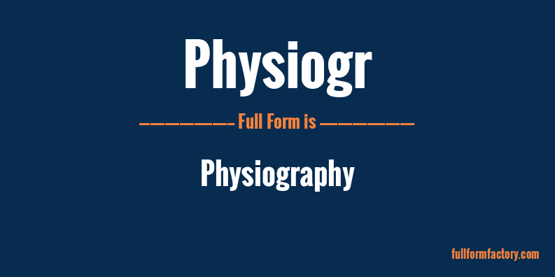 physiogr-full-form