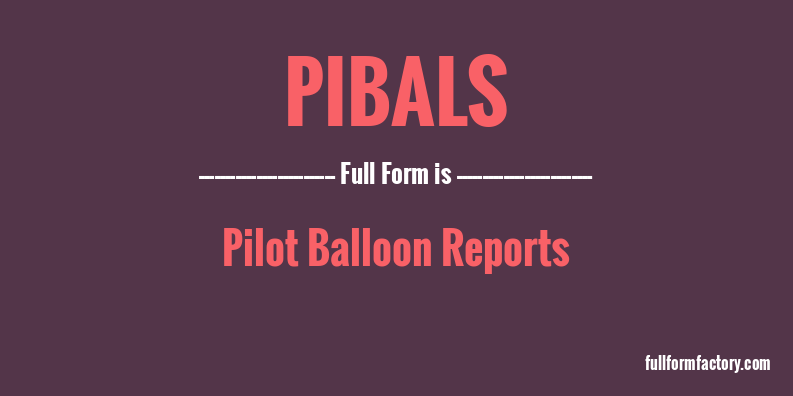 pibals-full-form