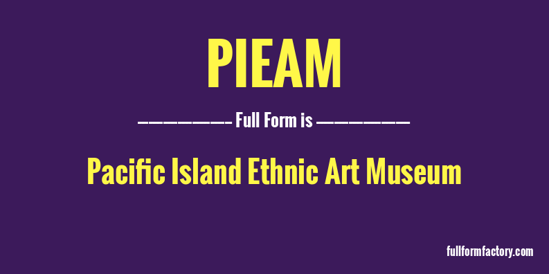 pieam-full-form