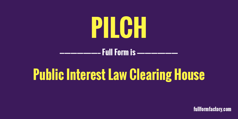 pilch-full-form