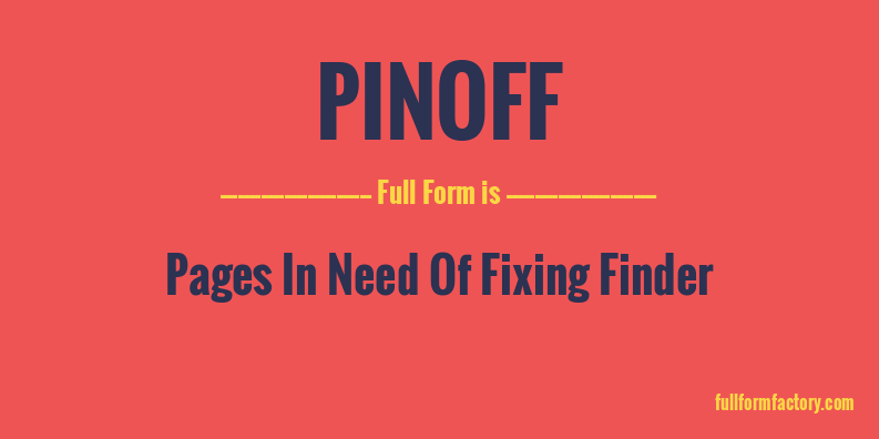pinoff-full-form