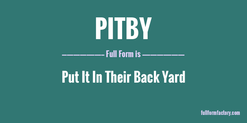 pitby-full-form