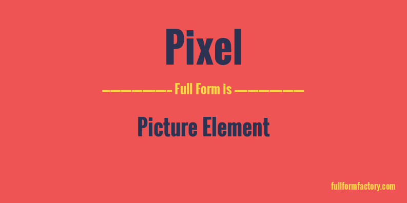 pixel-full-form