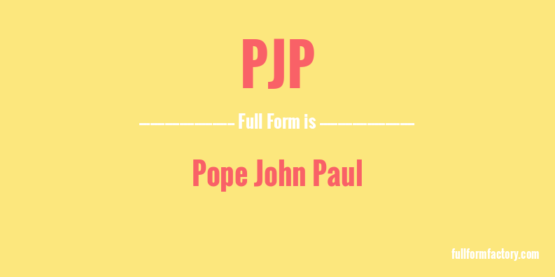 pjp-full-form