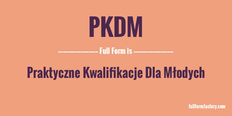 pkdm-full-form