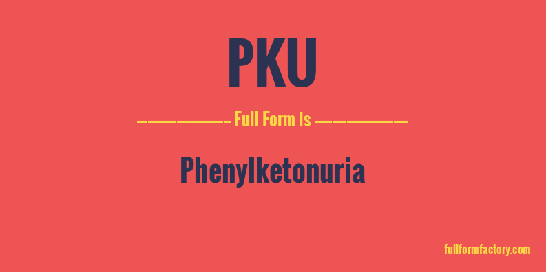 pku-full-form