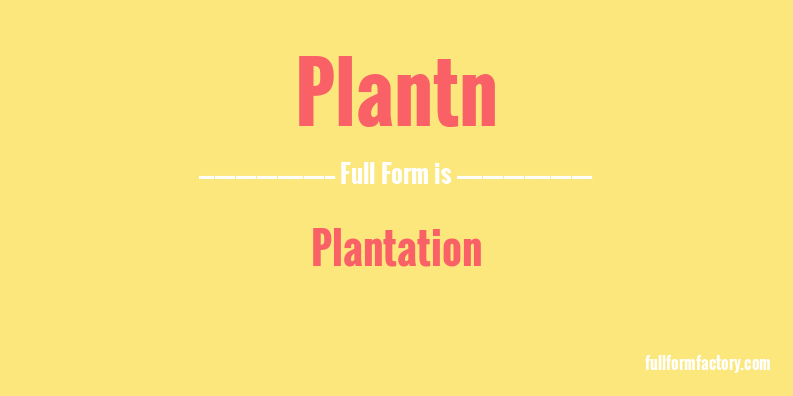 plantn-full-form
