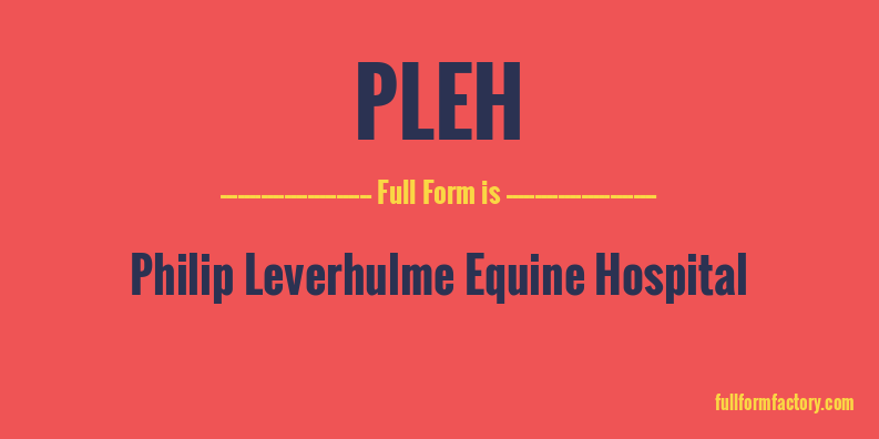 pleh-full-form