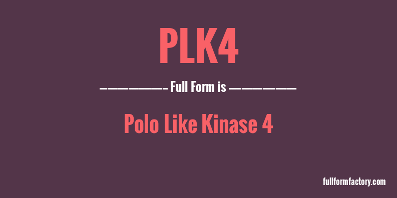 plk4-full-form