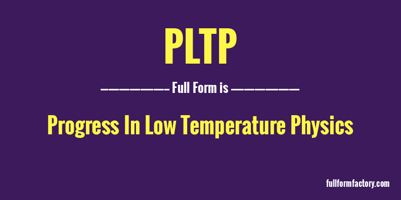 pltp-full-form