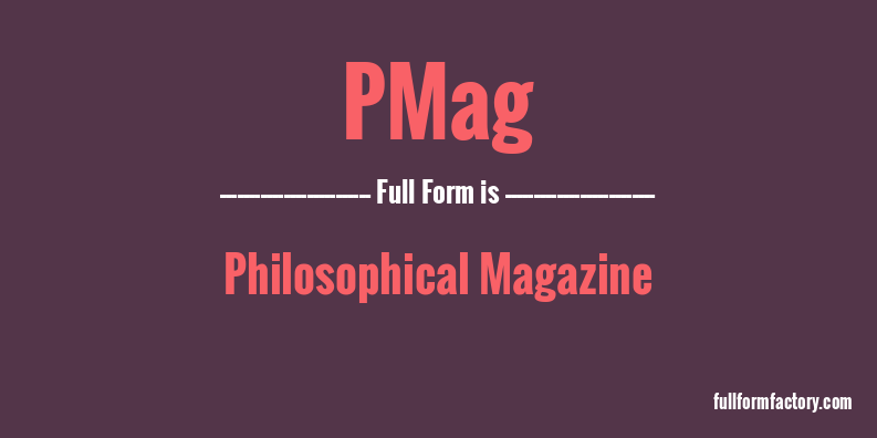 pmag-full-form