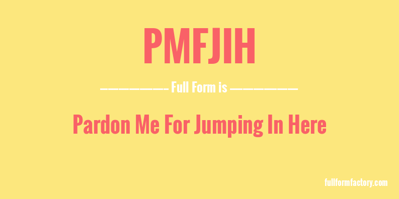 pmfjih-full-form