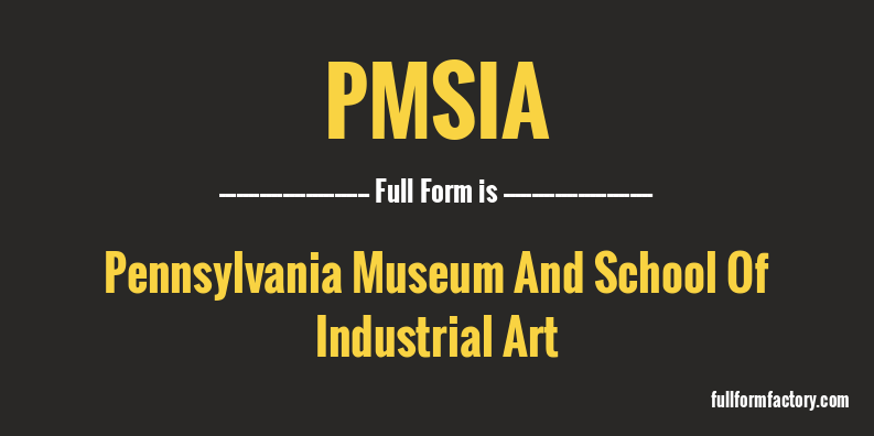 pmsia-full-form