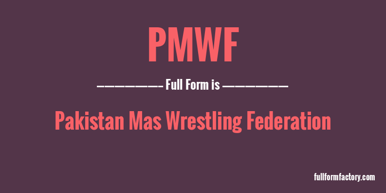 pmwf-full-form