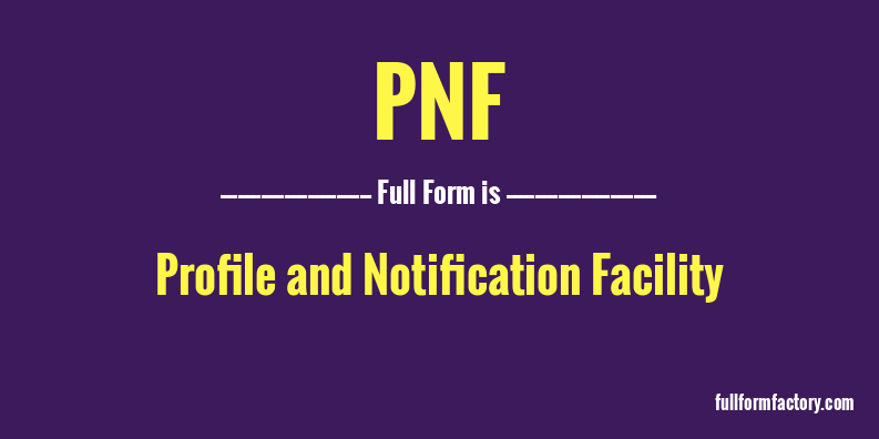 pnf-full-form