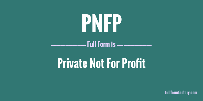 pnfp-full-form