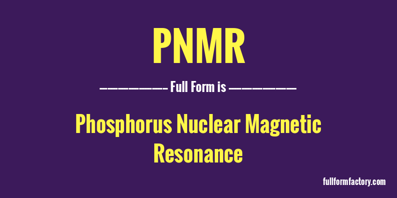 pnmr-full-form