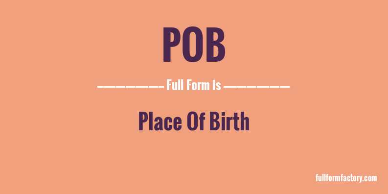 pob-full-form