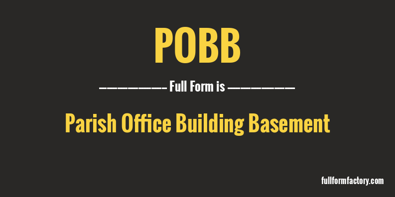 pobb-full-form