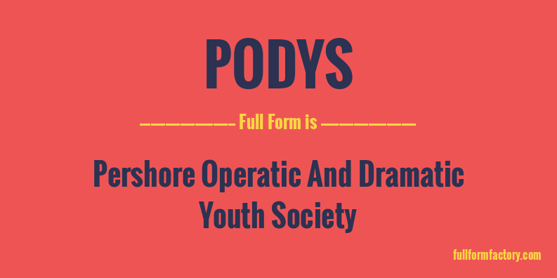 podys-full-form
