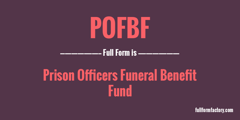 pofbf-full-form