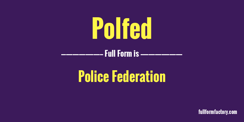 polfed-full-form